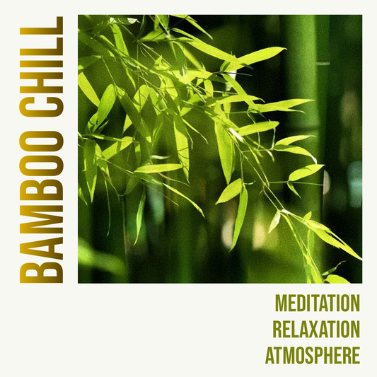 Bamboo Chill (Audio Download)